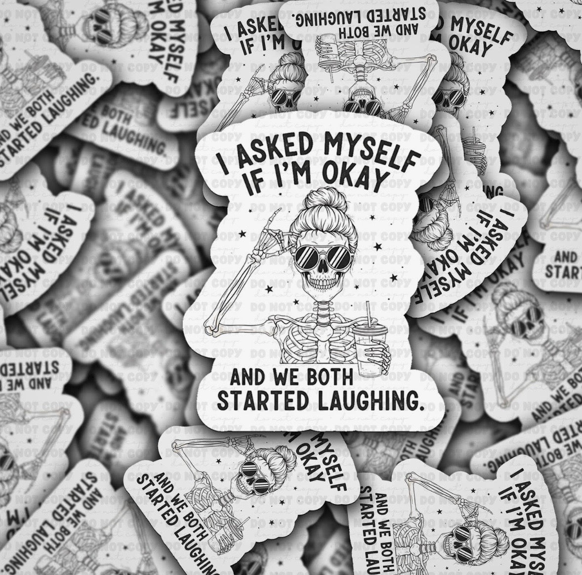 I Asked Myself If I’m Okay Sticker