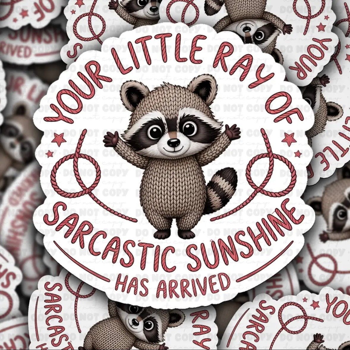 Your Little Ray Of Sarcastic Sunshine Sticker