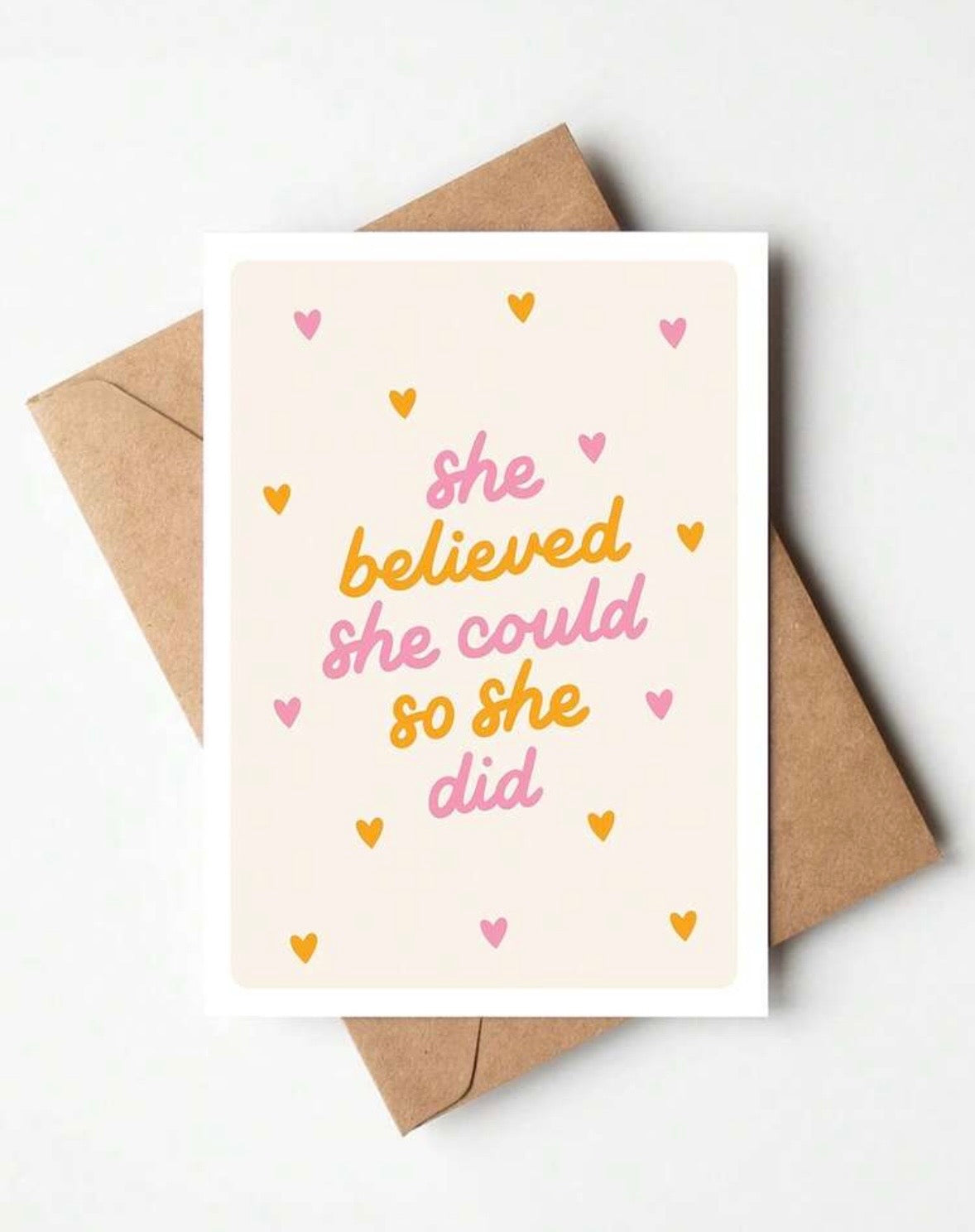 “She Believed She Could So She Did” Greeting Card