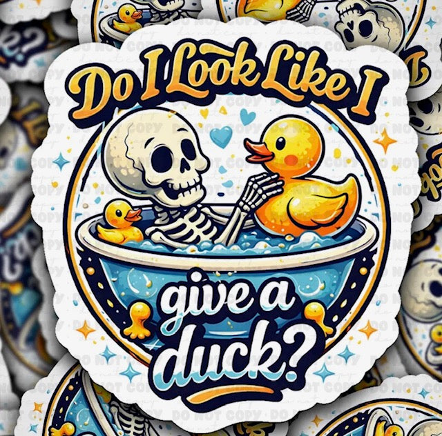 Do I Look Like I Give A Duck Sticker