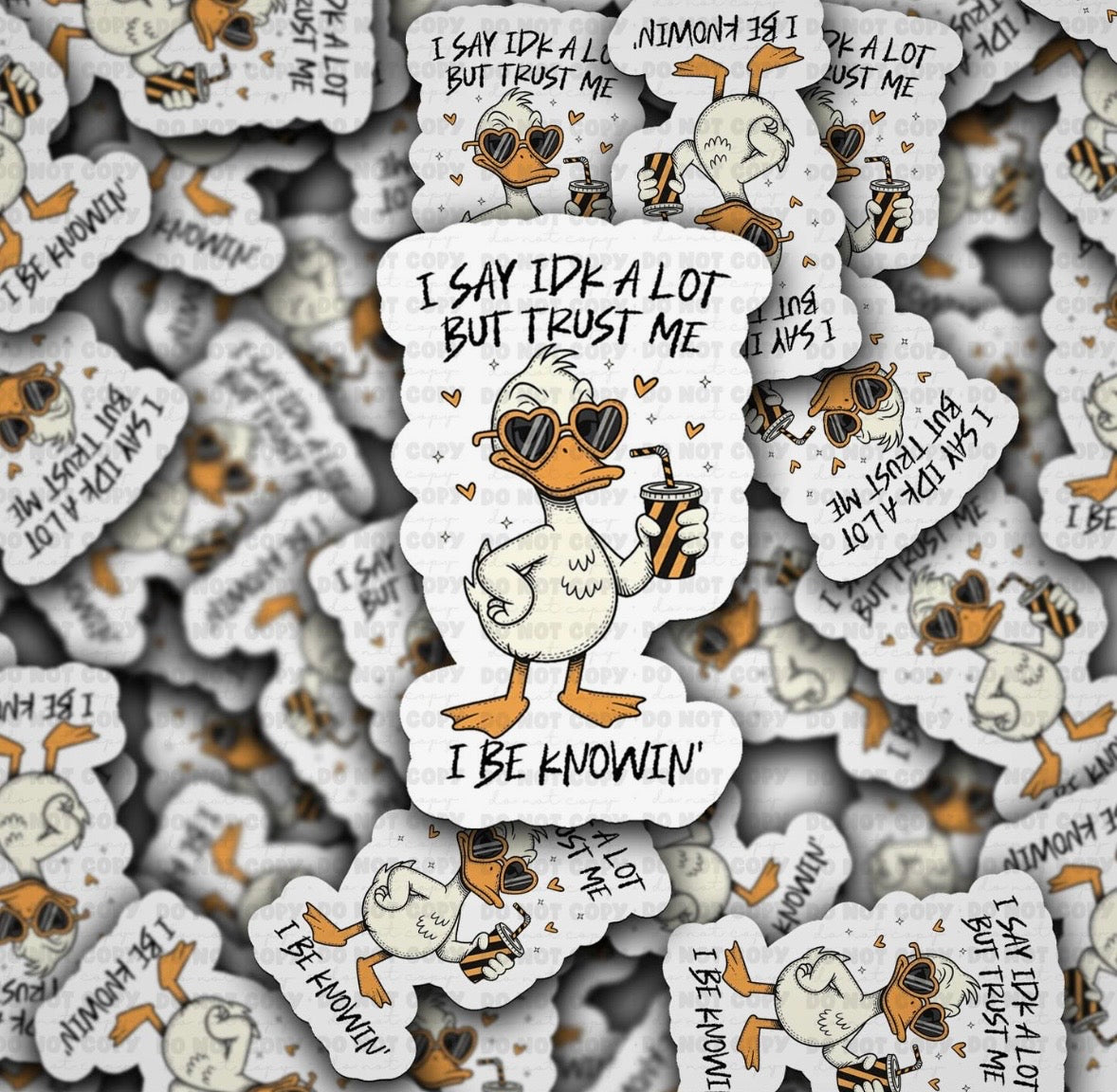 I Say IDK A Lot Sticker