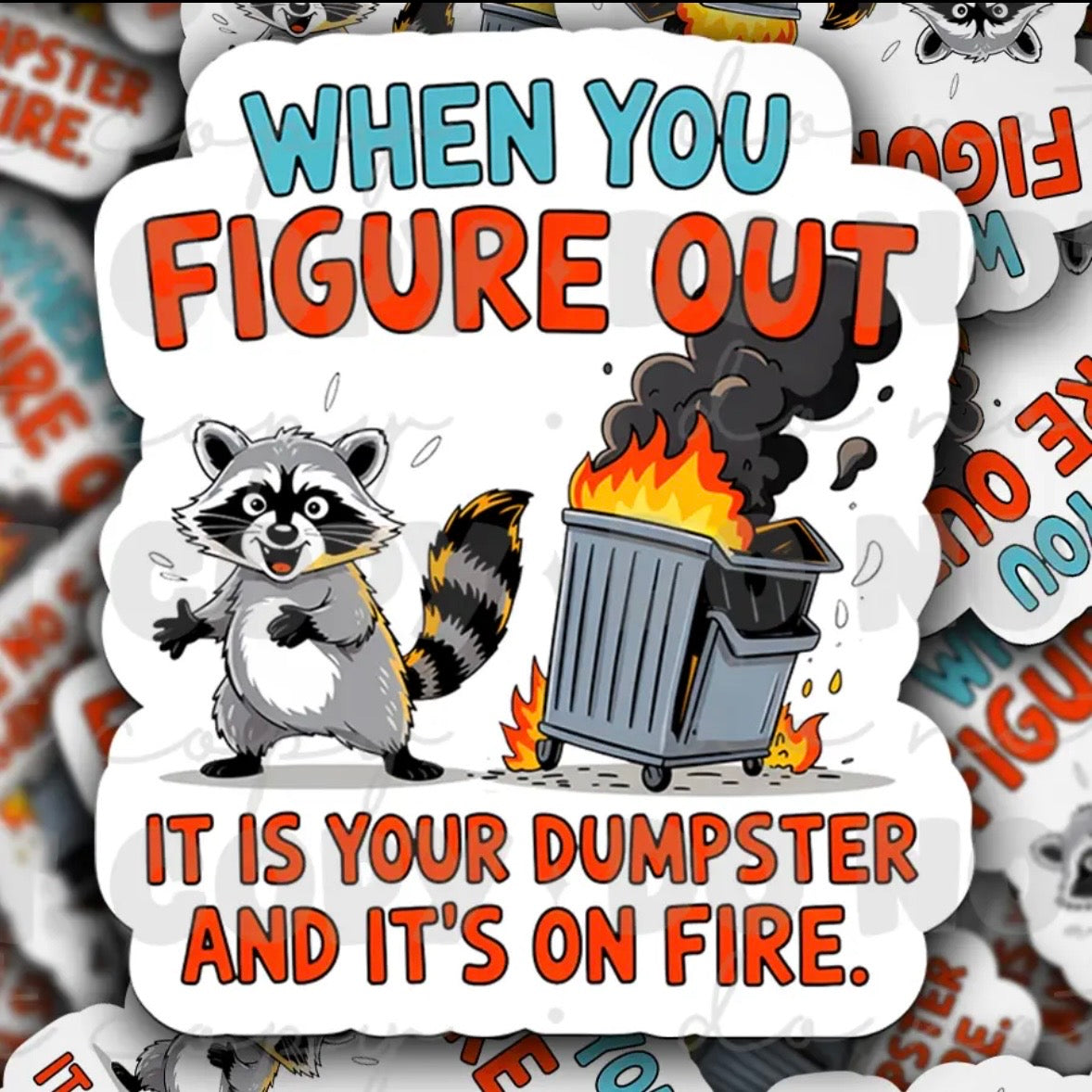 It’s Your Dumpster Sticker