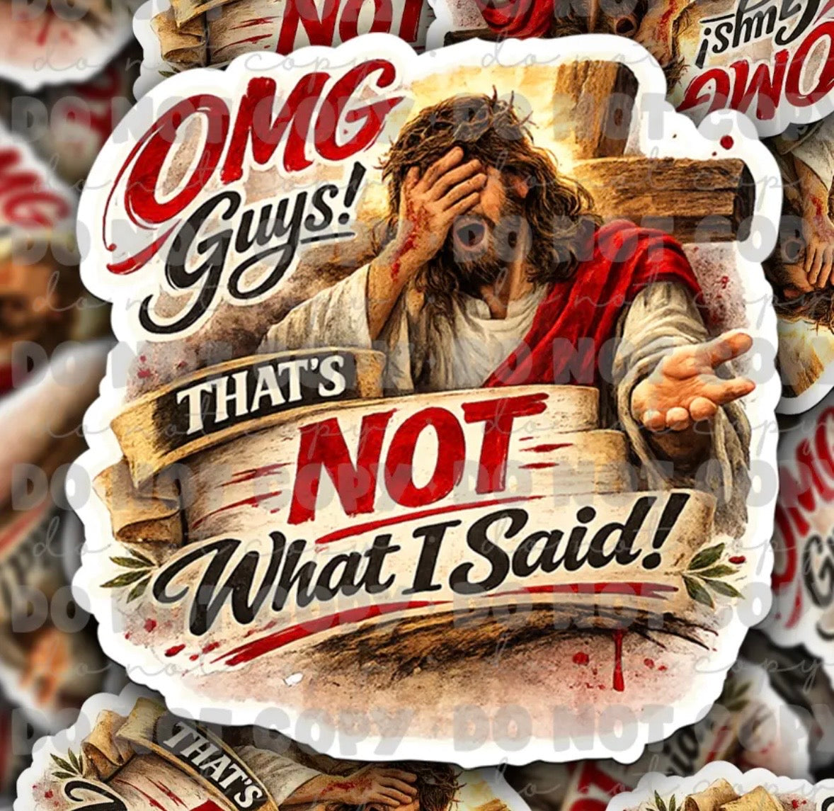 OMG That’s Not What I Said Sticker