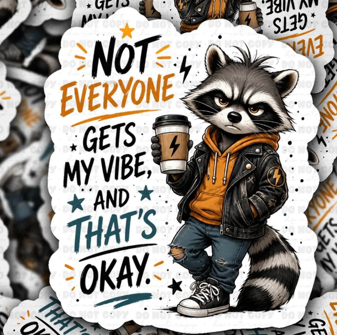 Not Everyone Gets My Vibe Sticker
