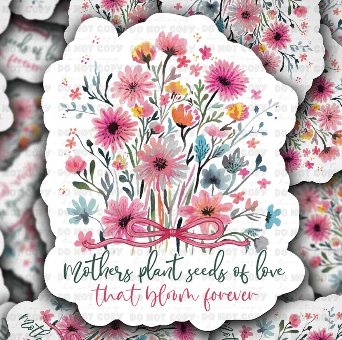 Mothers Plant Love That Bloom Forever Sticker