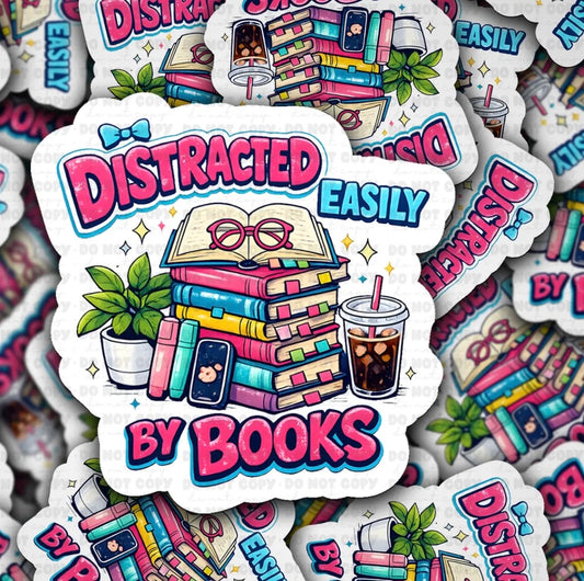 Distracted Easily By Books Sticker