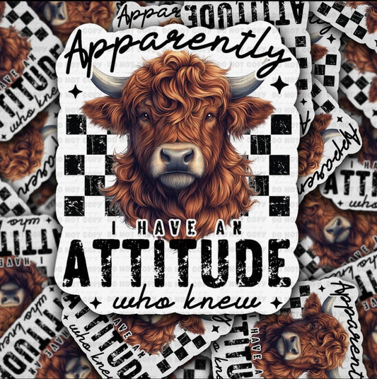 I Have An Attitude Sticker