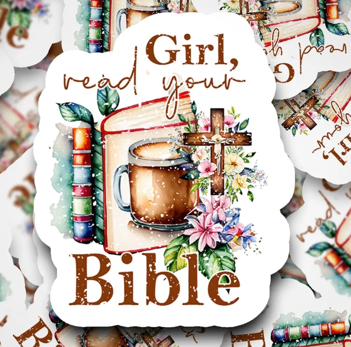 Girl, Read Your Bible Sticker
