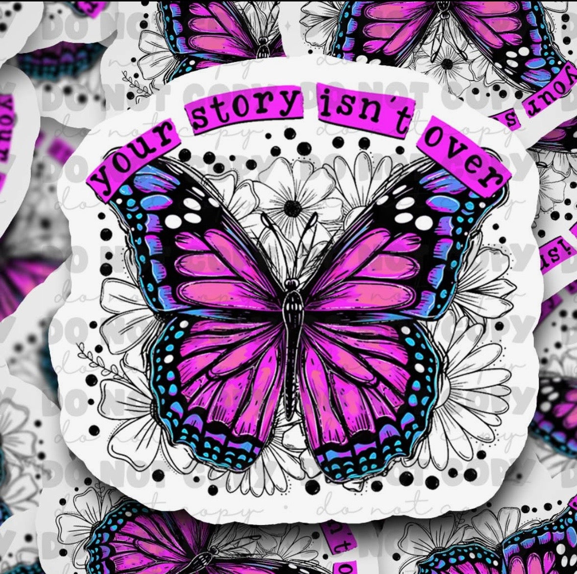 Your Story Isn’t Over Sticker