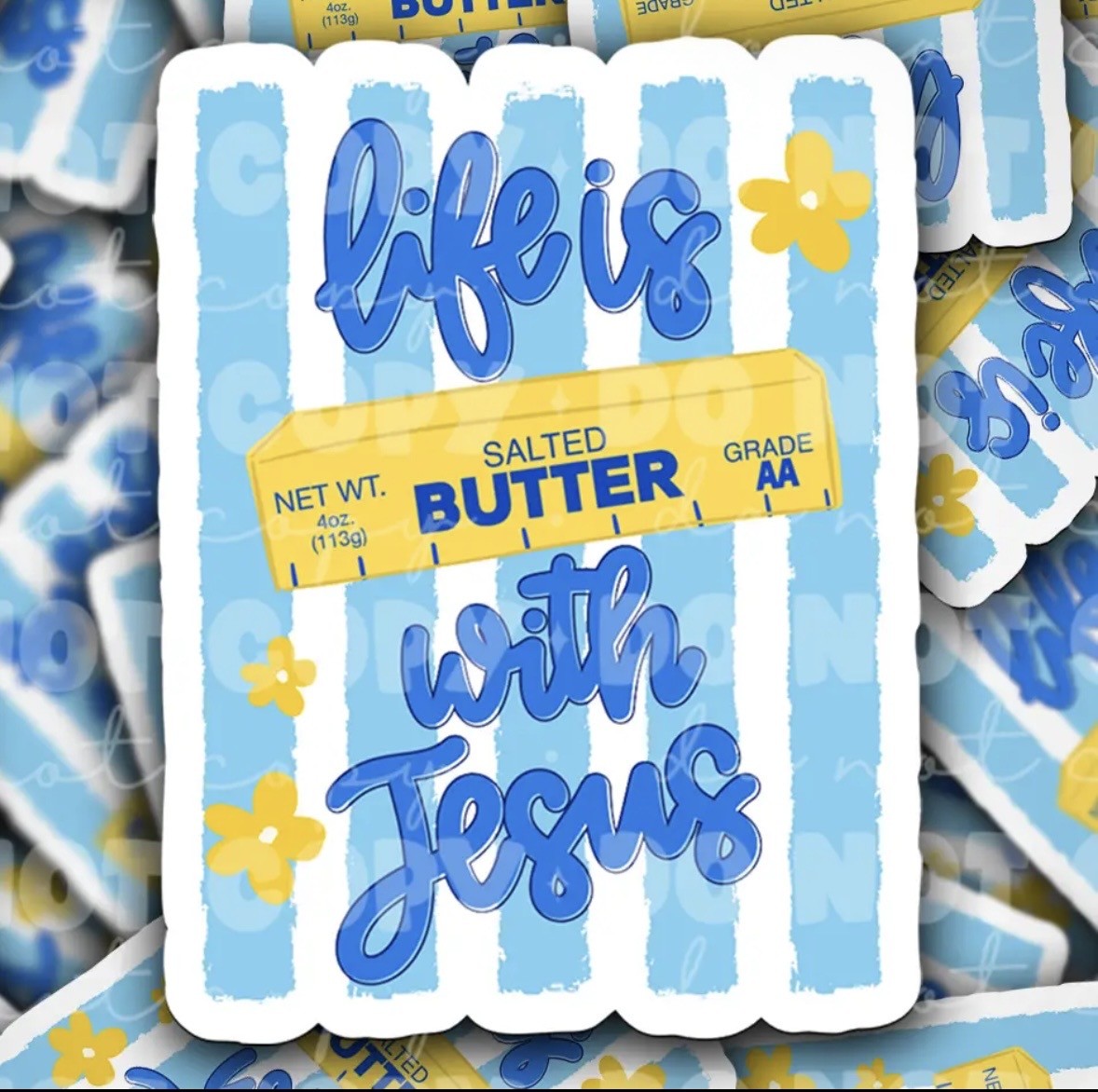 Life Is Butter With Jesus Sticker