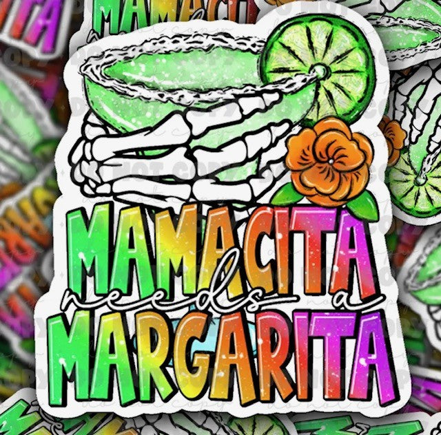 Mamacita Needs A Margarita Sticker