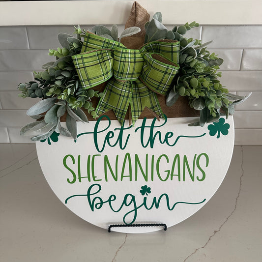 Let The Shenanigans Begin Door Hanger