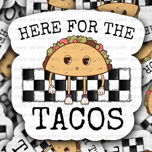 Here For The Tacos Sticker