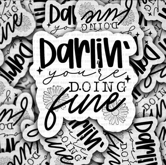 Darlin’ You’re Doing Fine Sticker