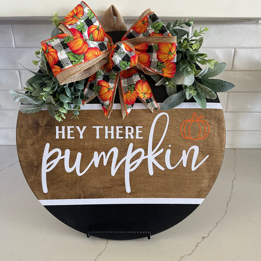 Hey There Pumpkin Door Hanger