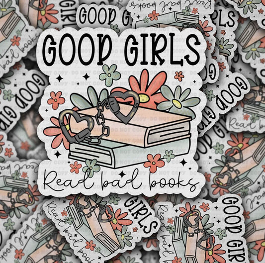 Good Girls Read Bad Books Sticker
