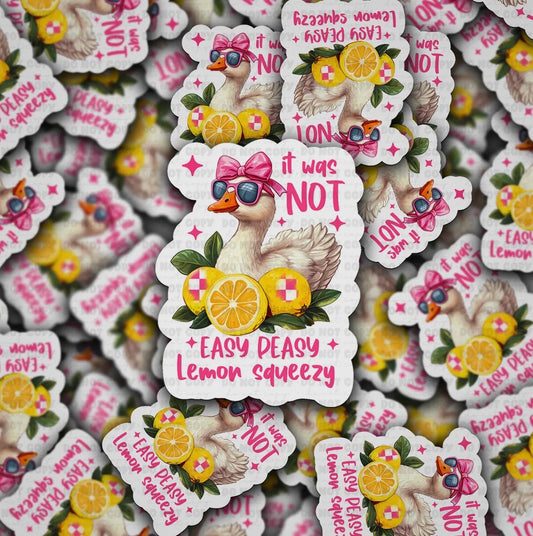 It Was Not Easy Peasy Sticker