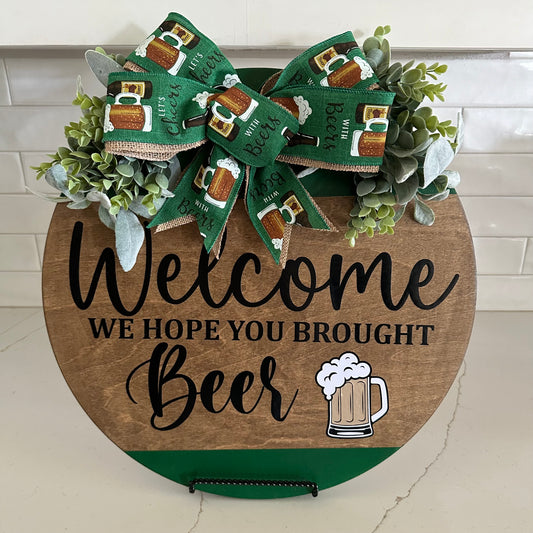 Welcome, We Hope You Brought Beer Door Hanger