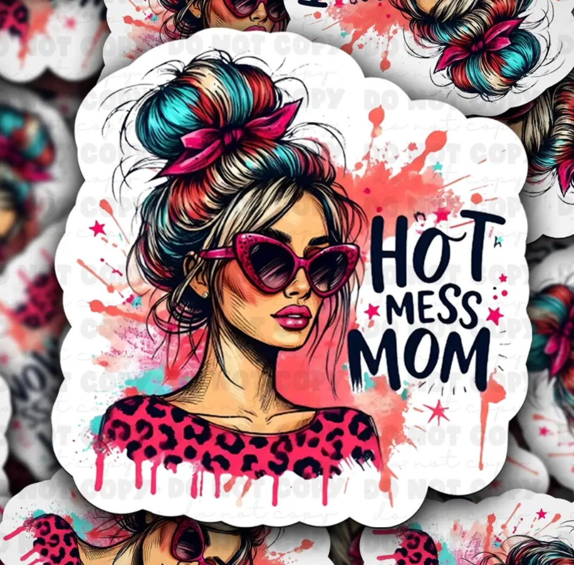 Hot Mess Mom Sticker