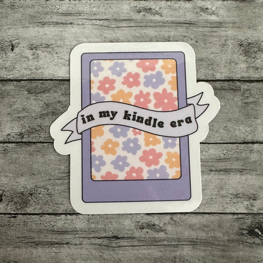 In My Kindle Era Sticker