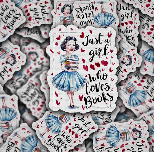 Just A Girl Who Loves Books Stickers