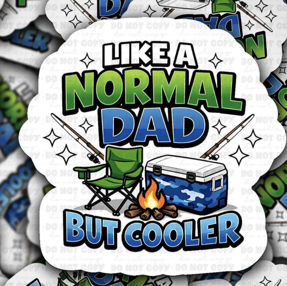 Like A Normal Dad But Cooler Sticker