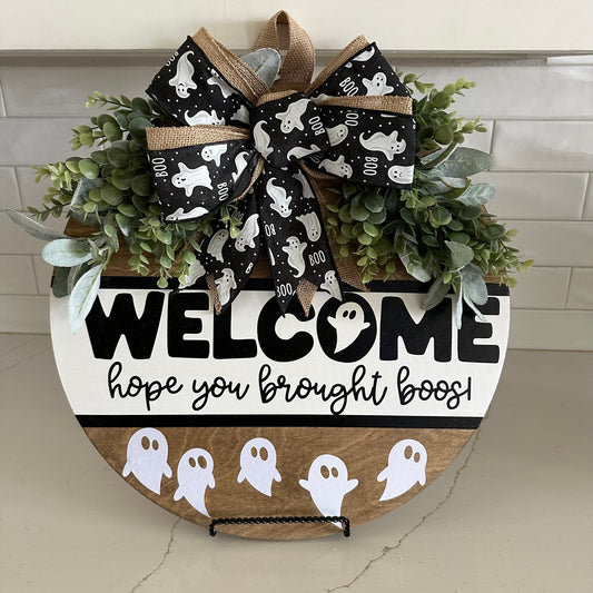 Welcome, Hope You Brought Boos Door Hanger