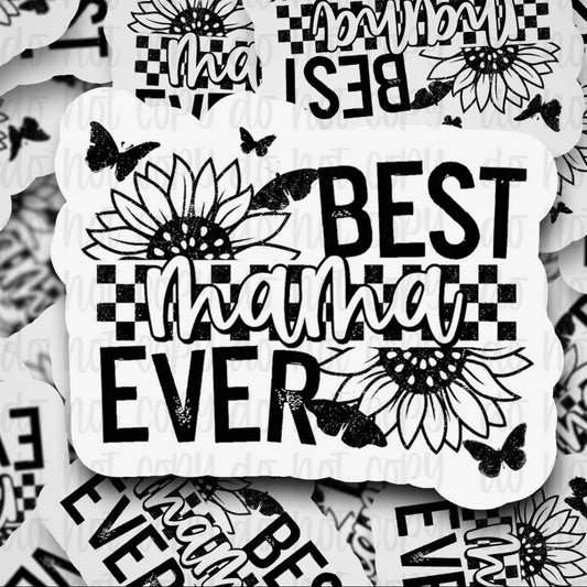 Best Mama Ever Sticker