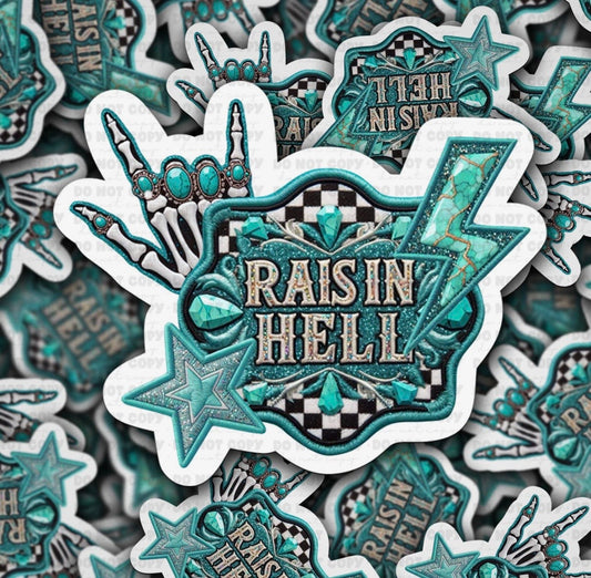 Raisin’ Hell Sticker