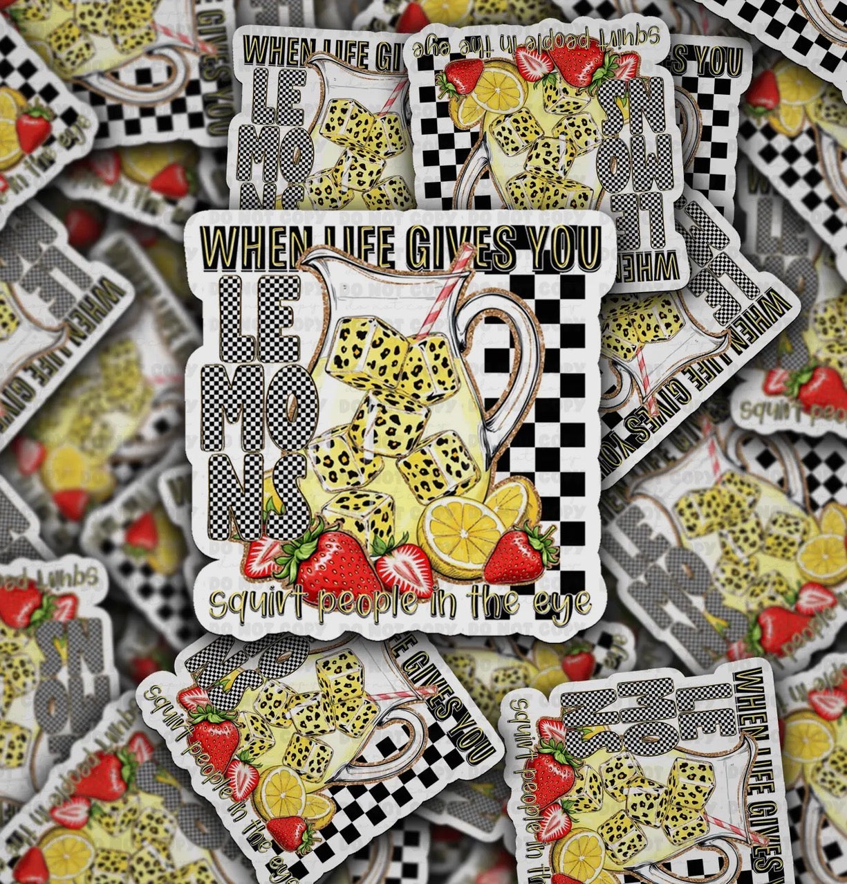 When Life Gives You Lemons Sticker