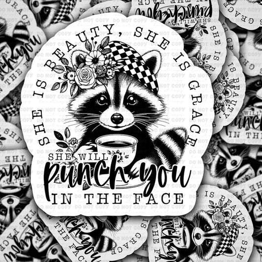 She Is Beauty, She Is Grace, She Will Punch You In The Face Sticker