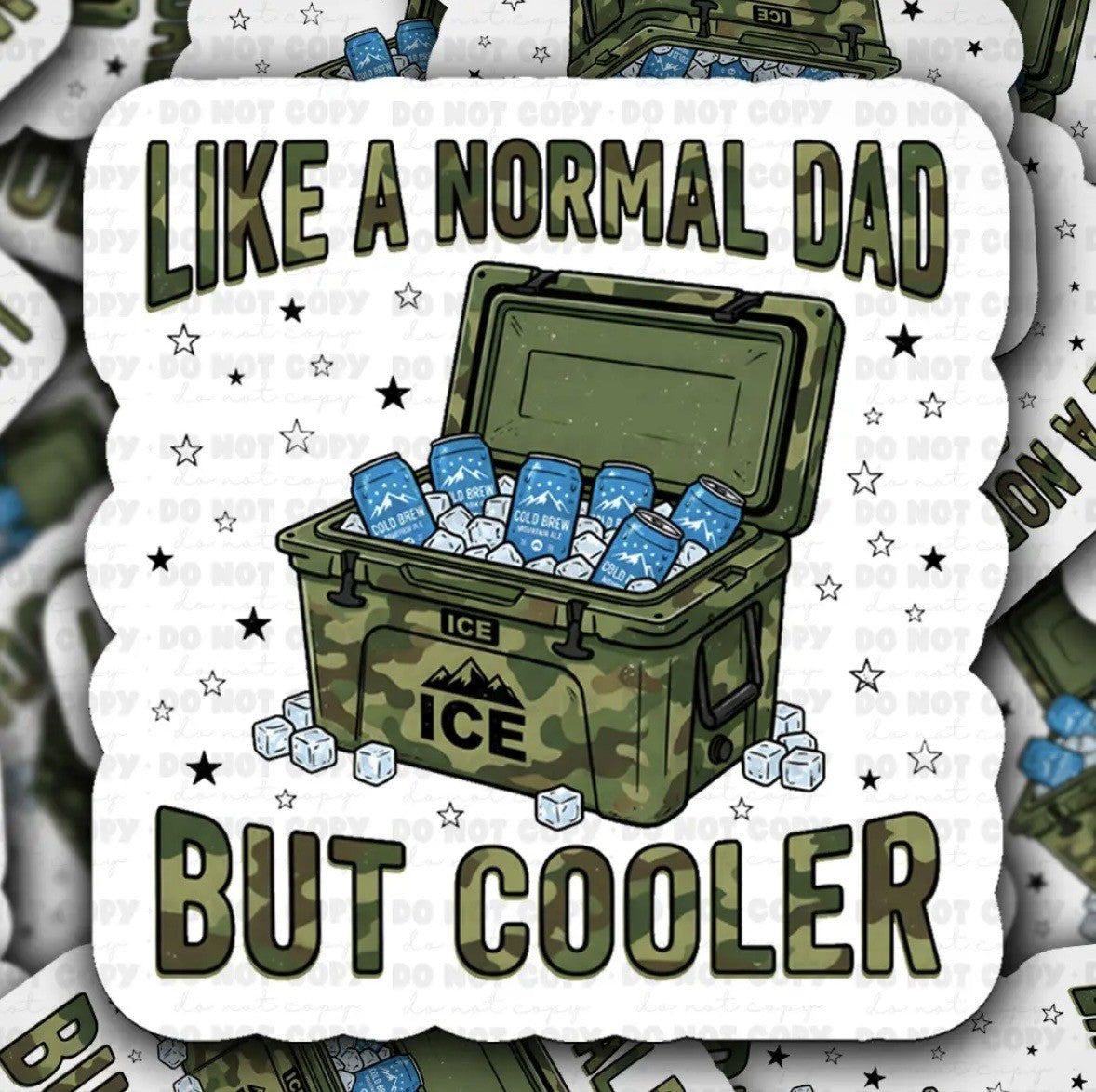 Like A Normal Dad But Cooler Sticker
