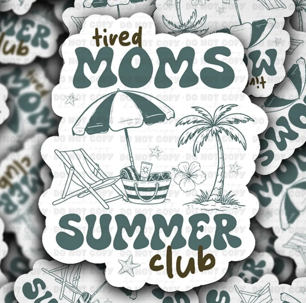 Tired Moms Summer Club Sticker