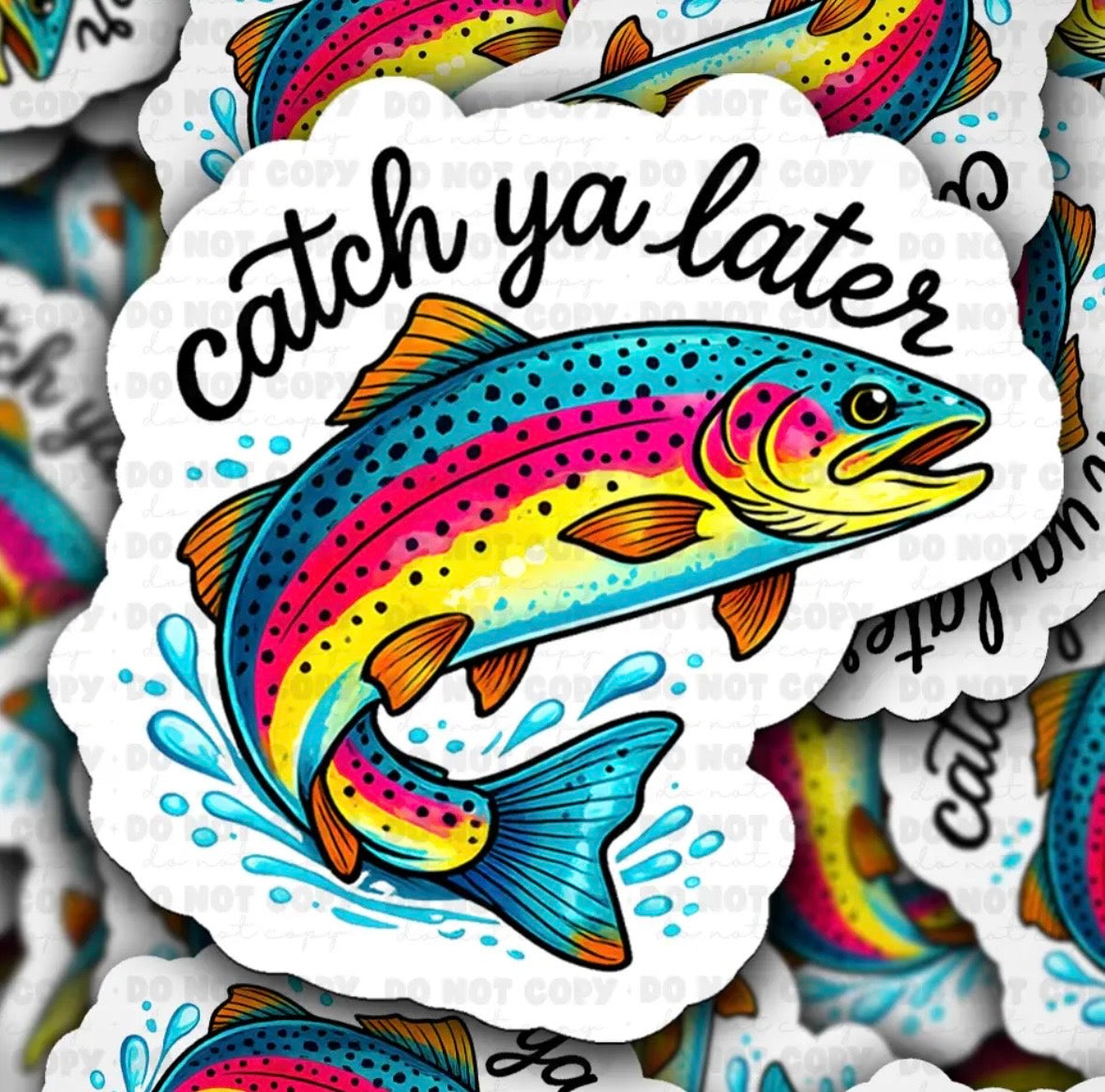 Catch Ya Later Sticker